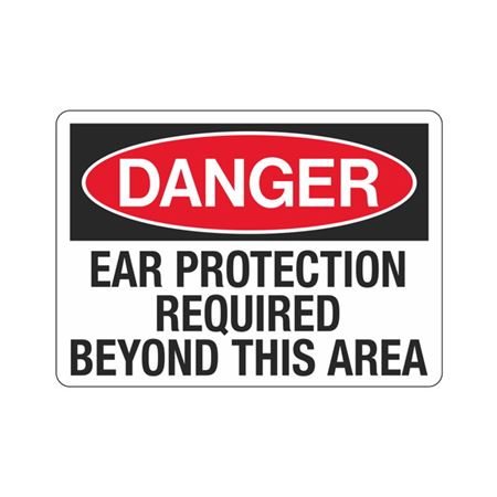 Danger Ear Protection Required Beyond
This Area Sign